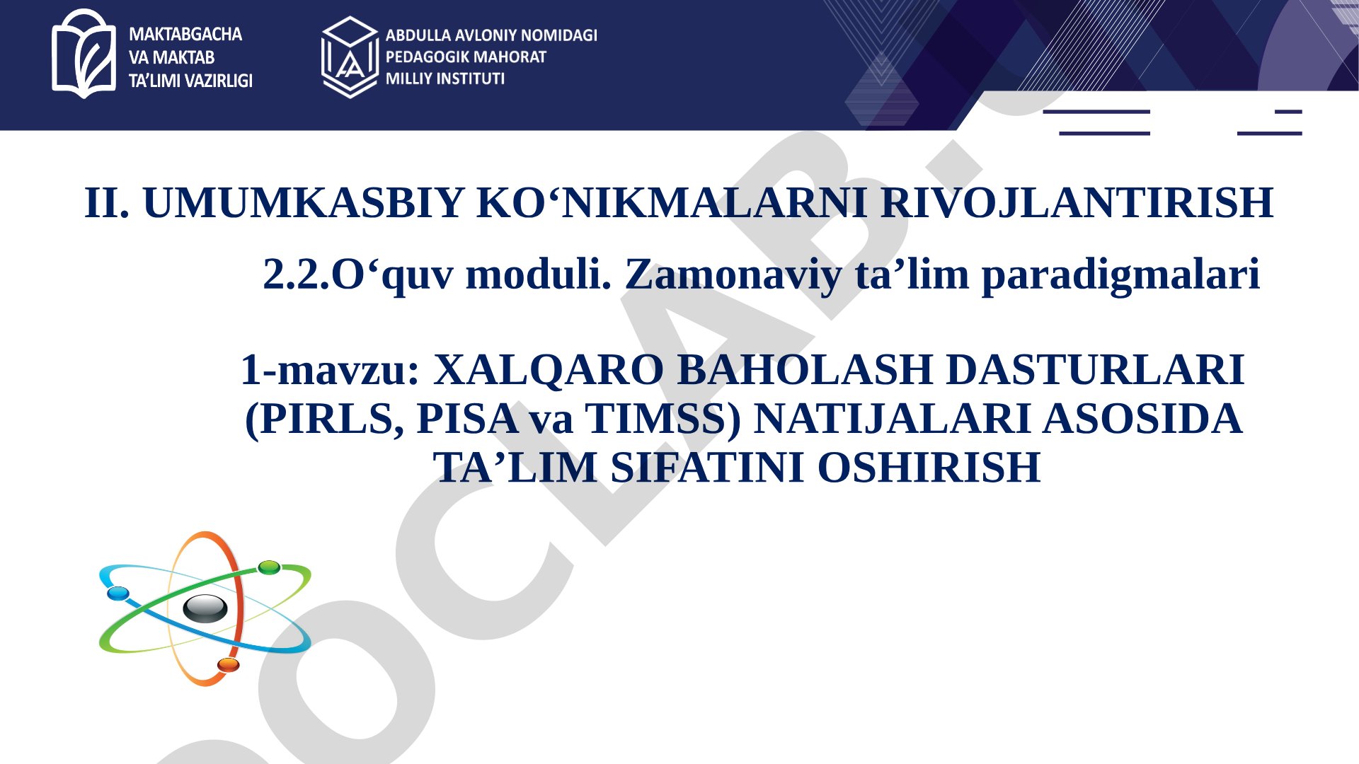 Xalqaro baholash dasturlari (PIRLS, PISA va TIMSS) natijalari asosida ta'lim sifatini oshirish