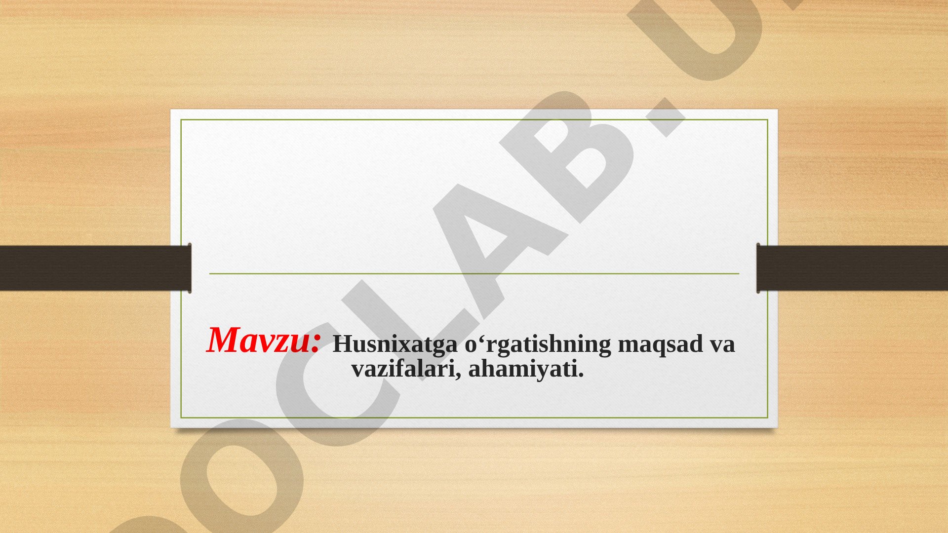 Husnixatga o‘rgatishning maqsad va vazifalari, ahamiyati