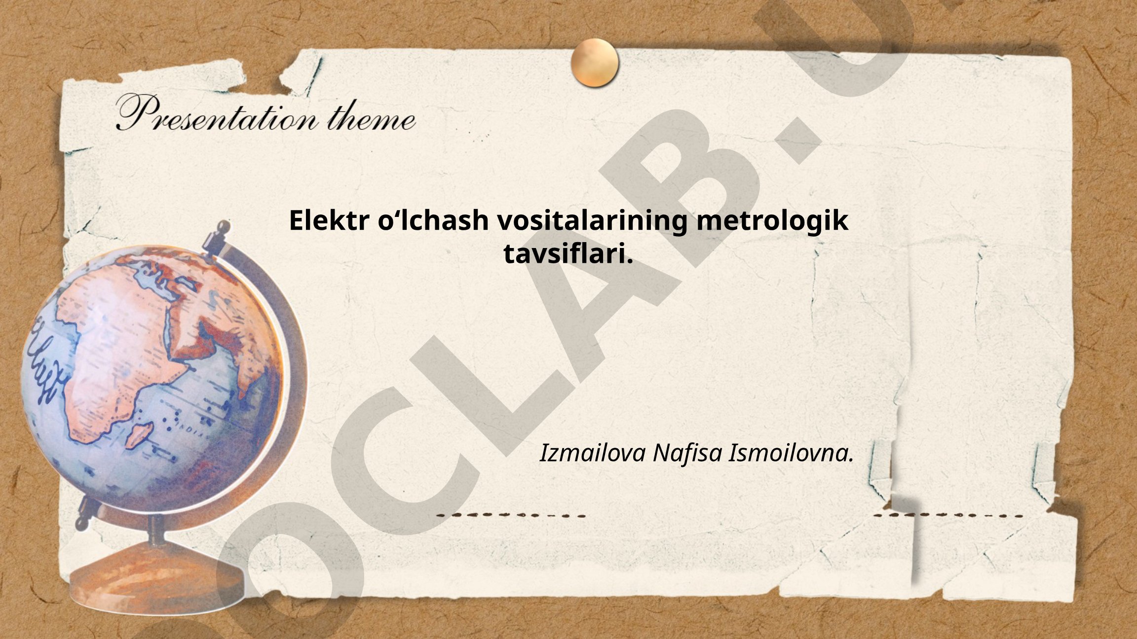 Elektr o'lchash vositalarining metrologik tavsiflari