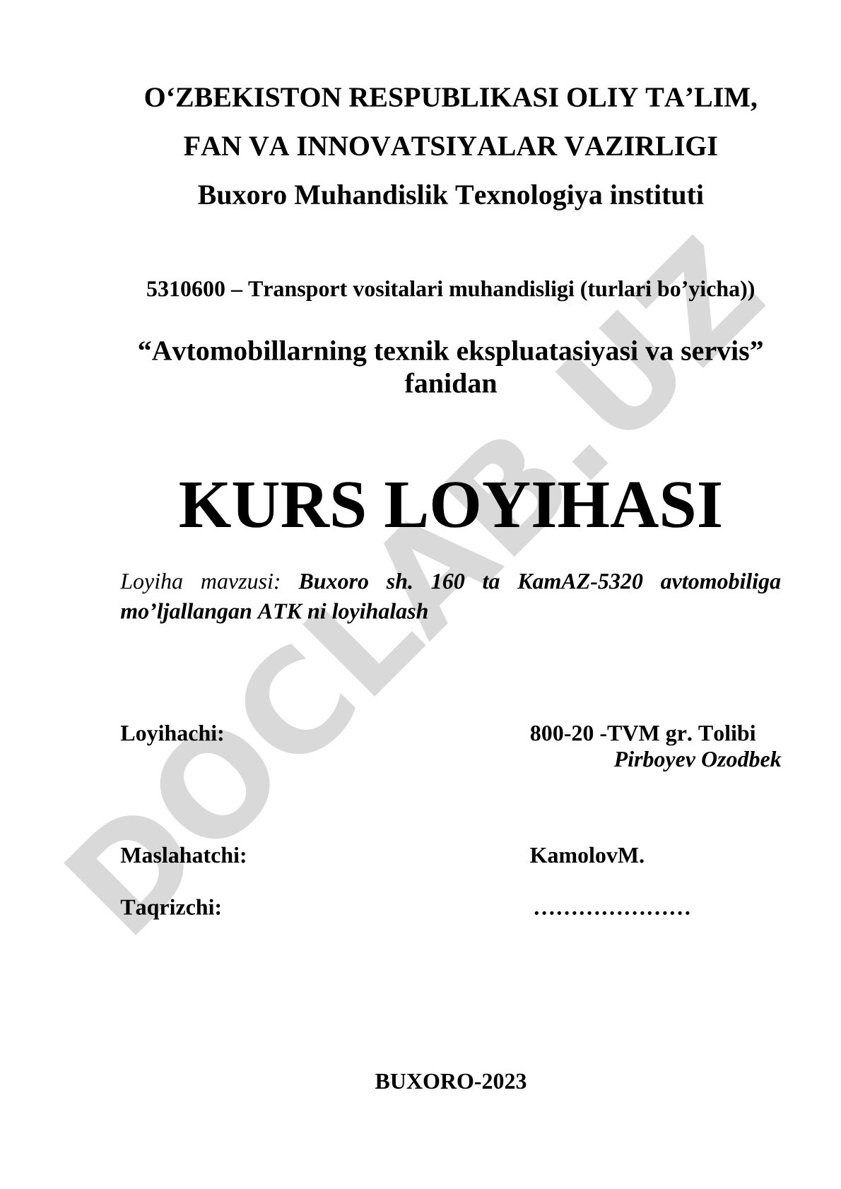 Buxoro sh. 160 ta KamAZ-5320 avtomobiliga mo’ljallangan ATK ni loyihalash
