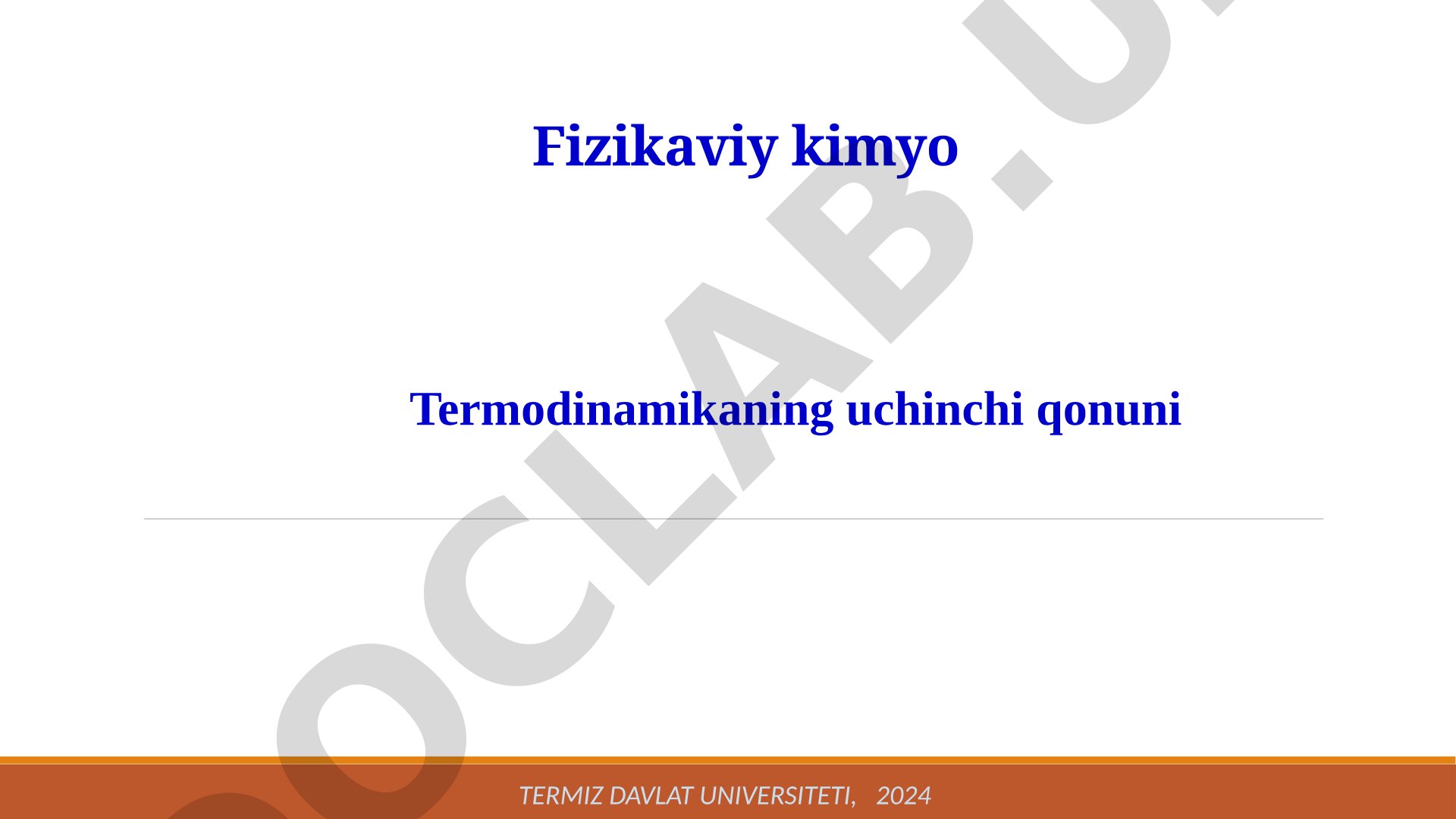 Fizikaviy kimyo: Termodinamikaning uchinchi qonuni