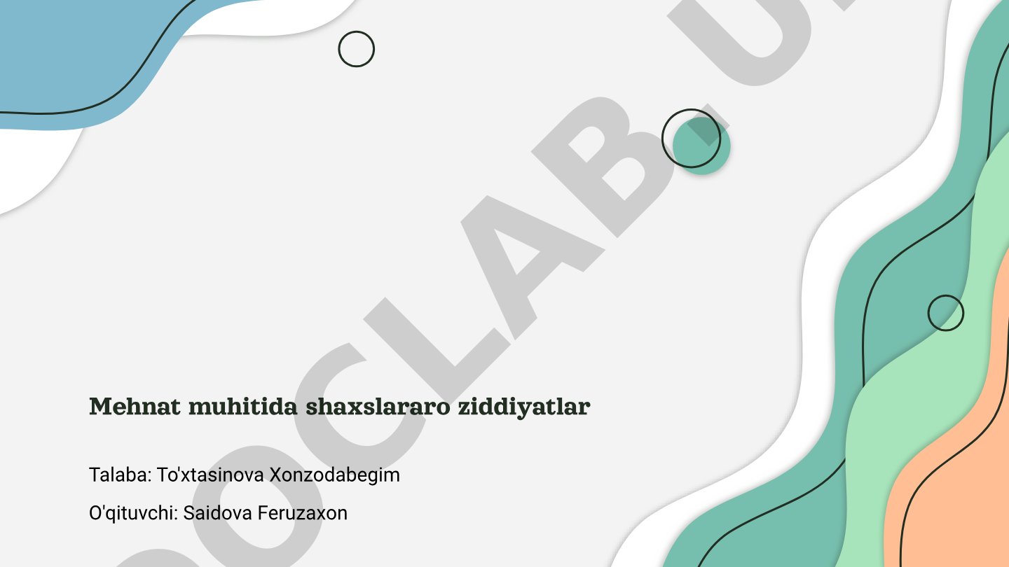 Mehnat muhitida shaxslararo ziddiyatlar