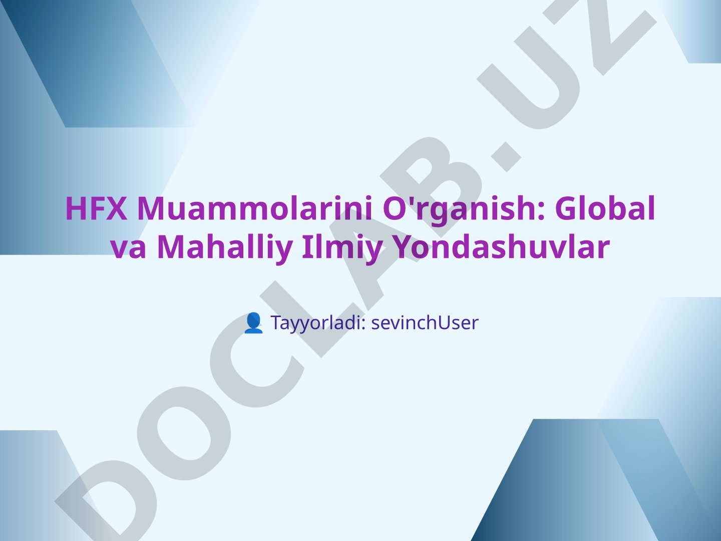 HFX Muammolarini O'rganish: Global va Mahalliy Ilmiy Yondashuvlar