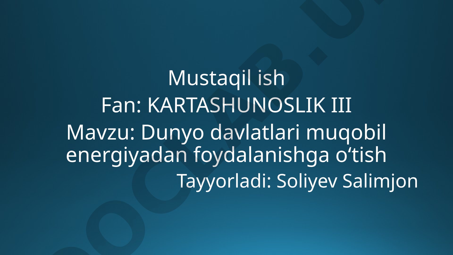 Dunyo davlatlari muqobil energiyadan foydalanishga o'tish