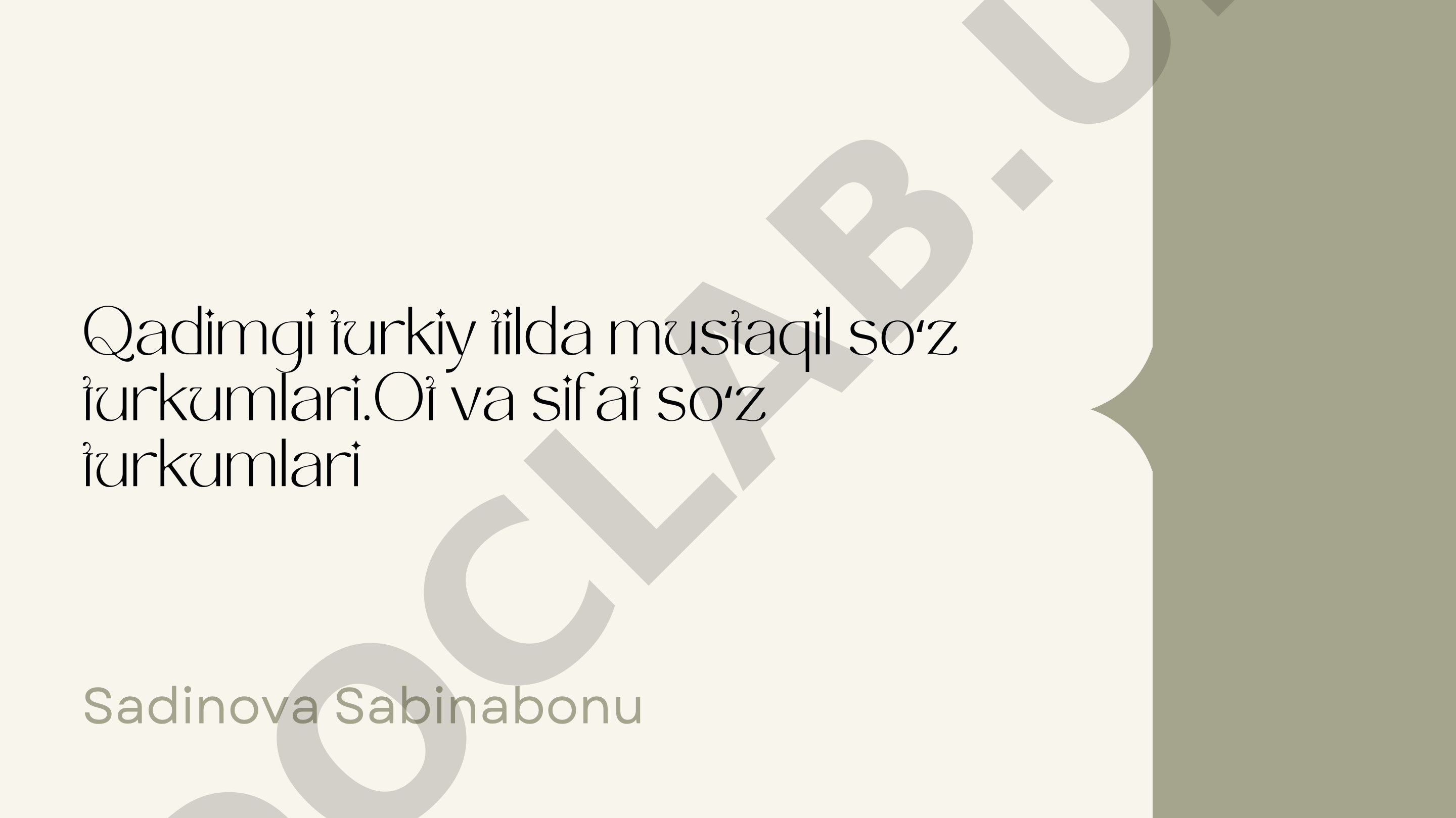 Qadimgi turkiy tilda mustaqil soʻz turkumlari: ot va sifat