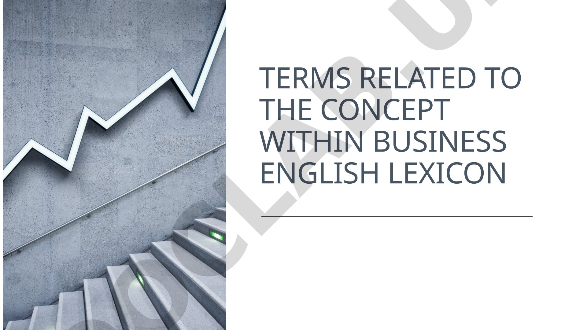 Terms related to the concept within business English lexicon
