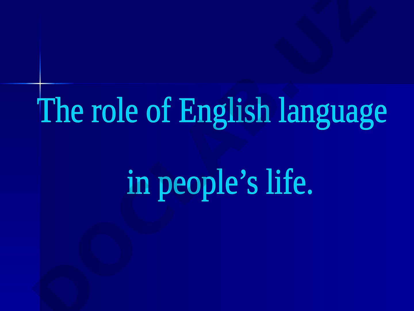 The role of English language in people's life