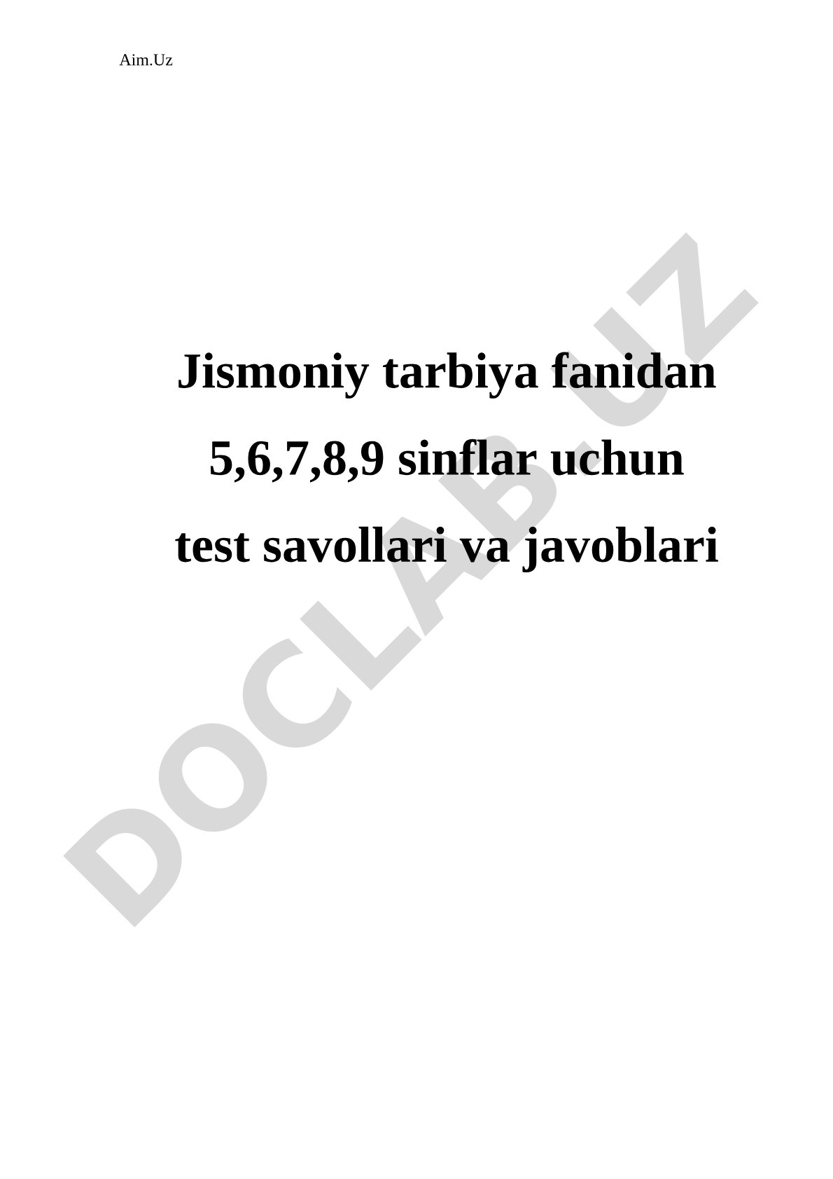 Jismoniy tarbiya fanidan 5,6,7,8,9 sinflar uchun test savollari va javoblari