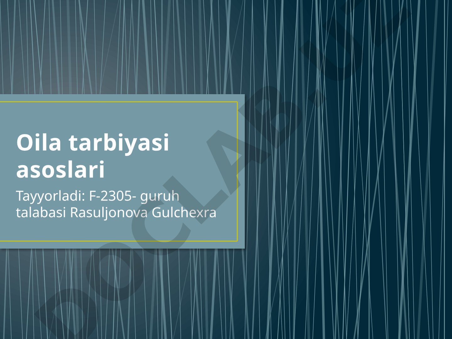 Oila tarbiyasi asoslari