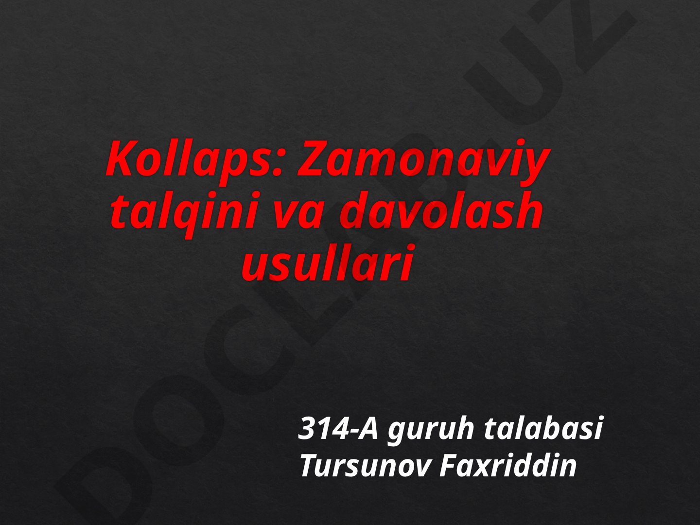 Kollaps: Zamonaviy talqini va davolash usullari