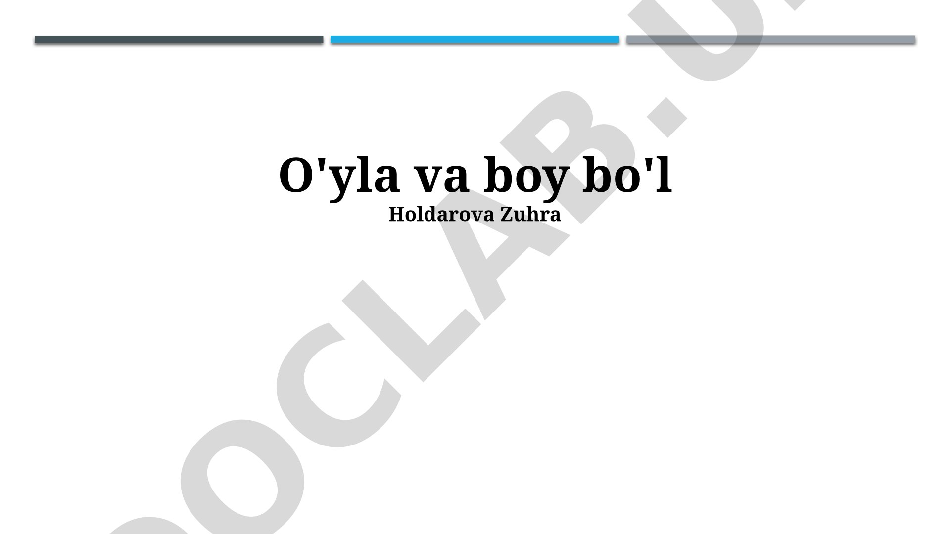 O'yla va boy bo'l Holdarova Zuhra 1