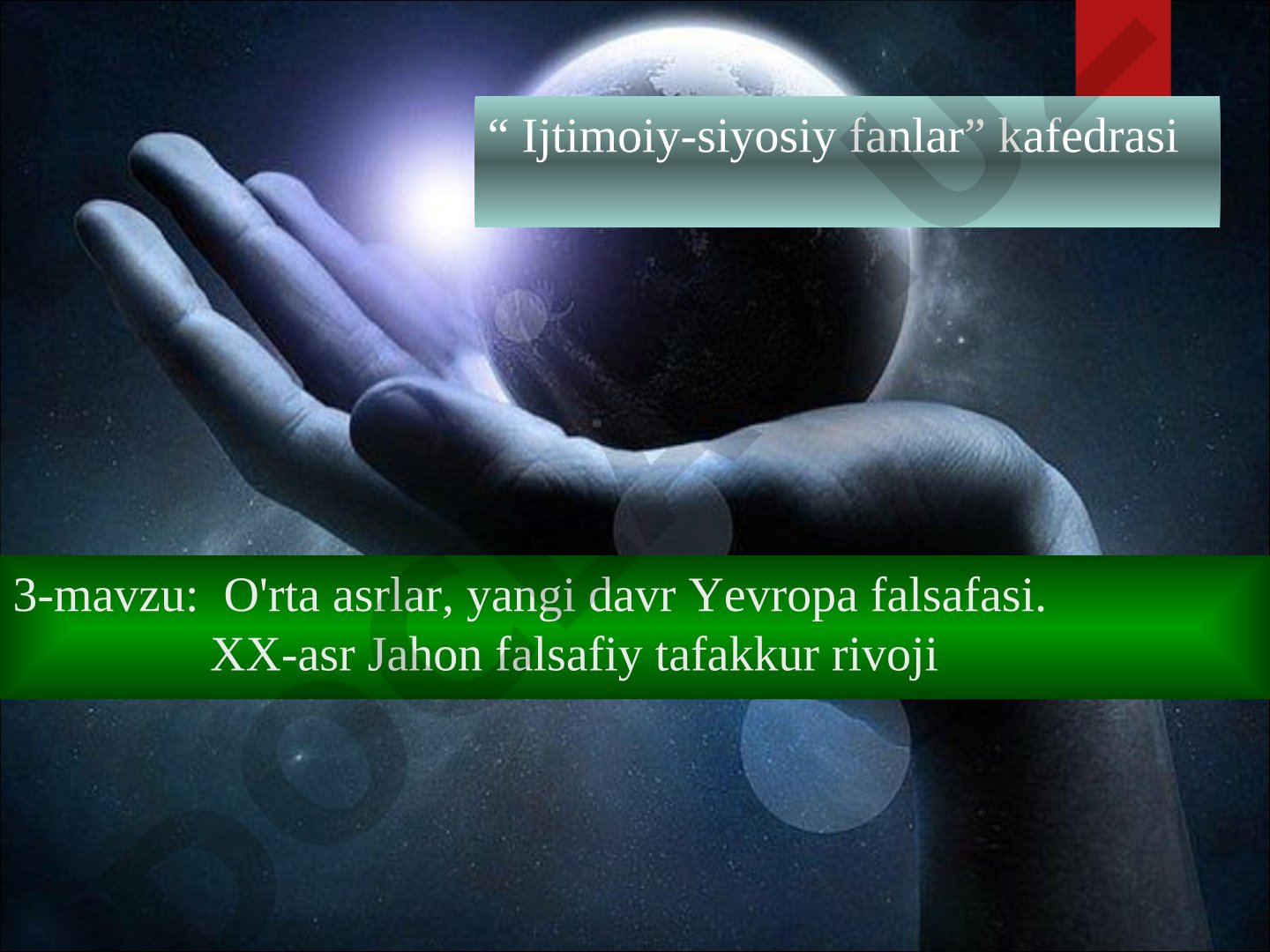 O'rta asrlar, yangi davr Yevropa falsafasi. XX-asr Jahon falsafiy tafakkur rivoji