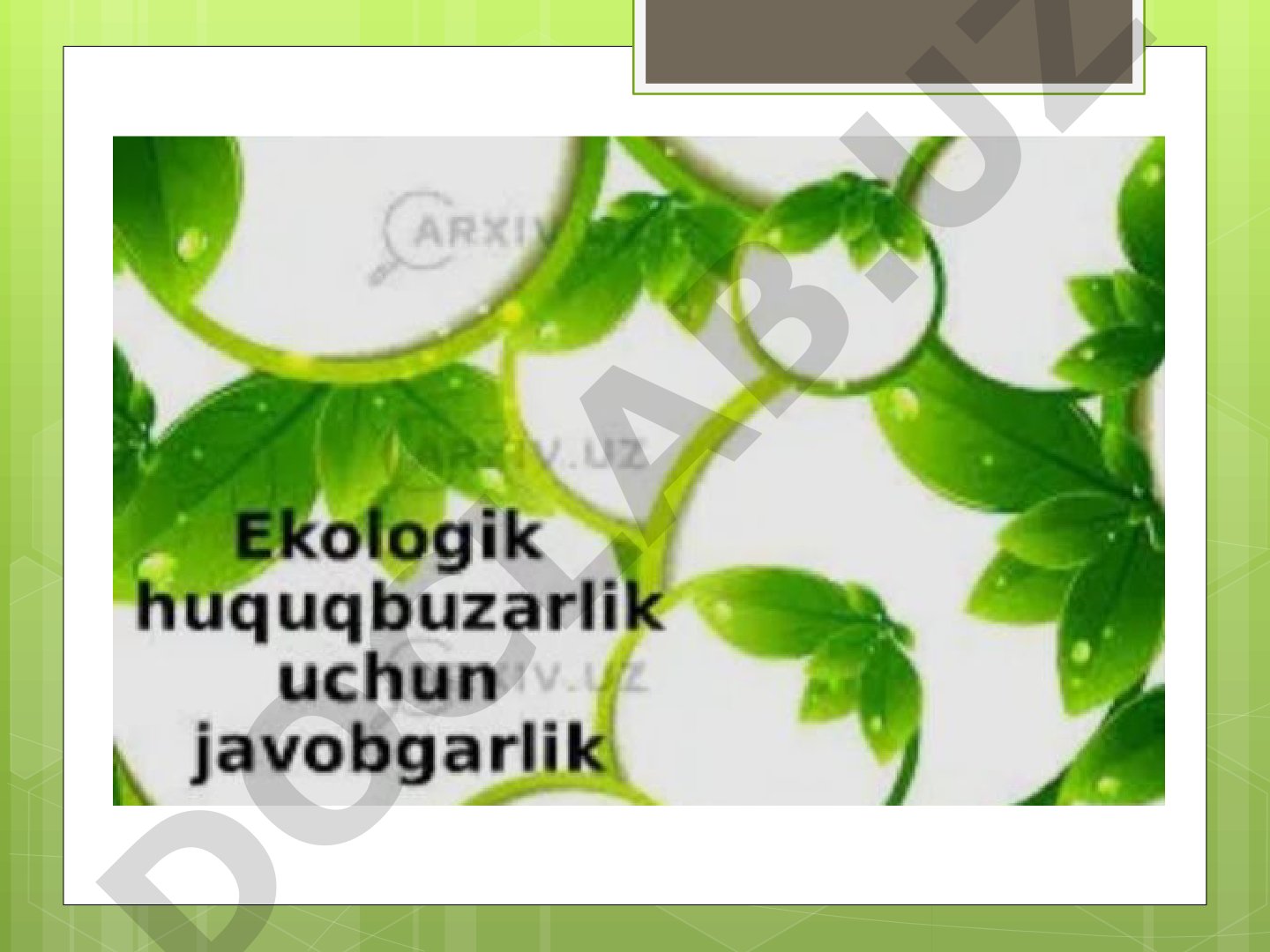 Tabiatni asrash - hayotni asrash