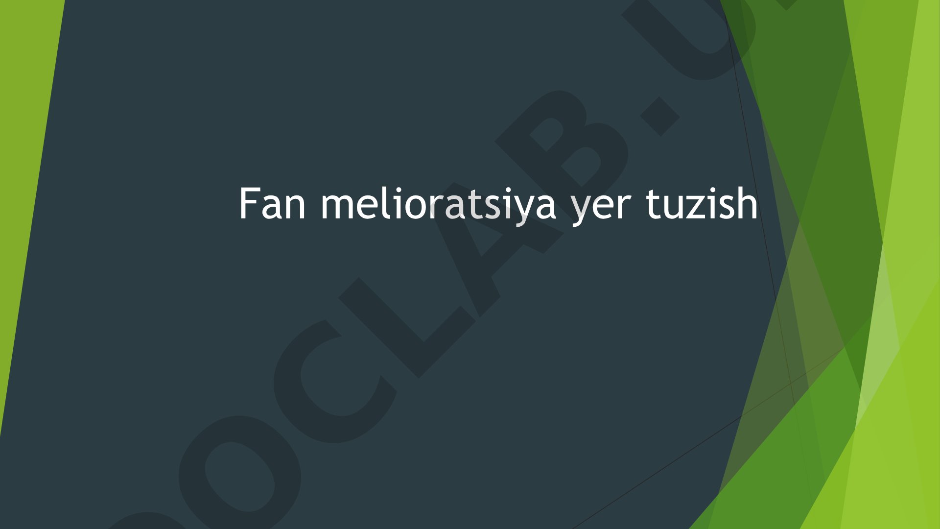 Melioratsiya va yer tuzish asoslari