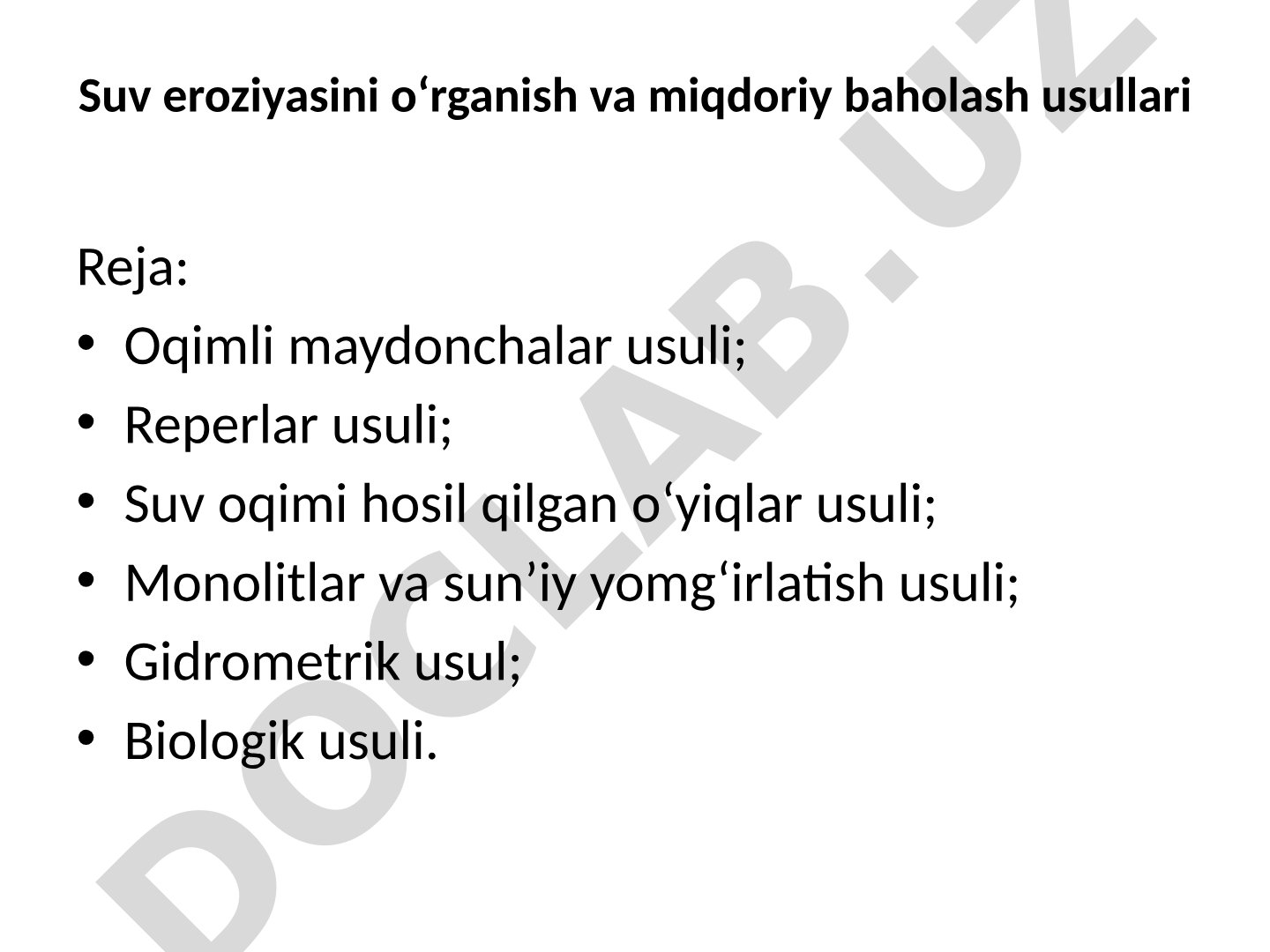 Suv eroziyasini o'rganish va miqdoriy baholash usullari