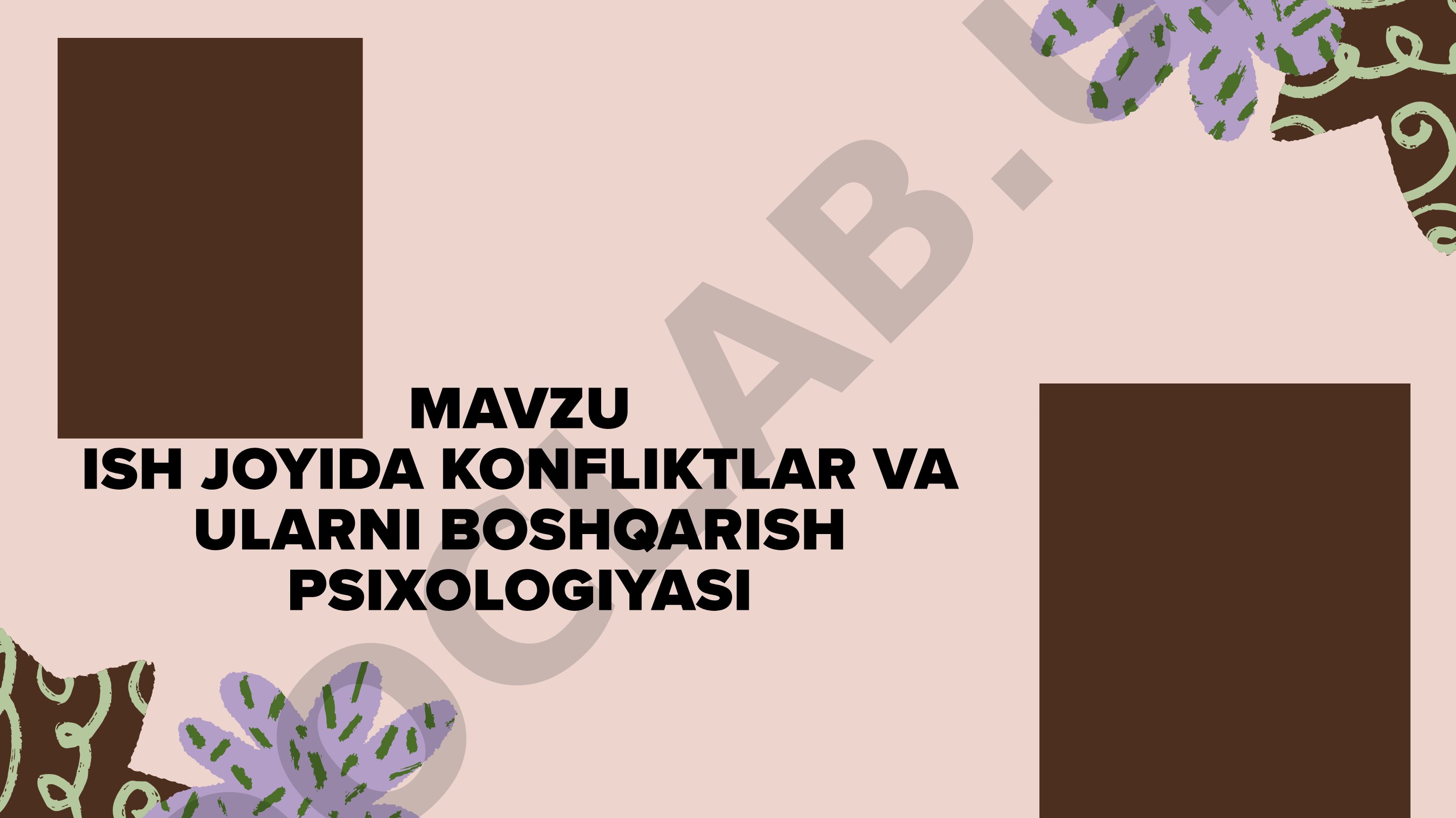 Ish joyida konfliktlar va ularni boshqarish psixologiyasi