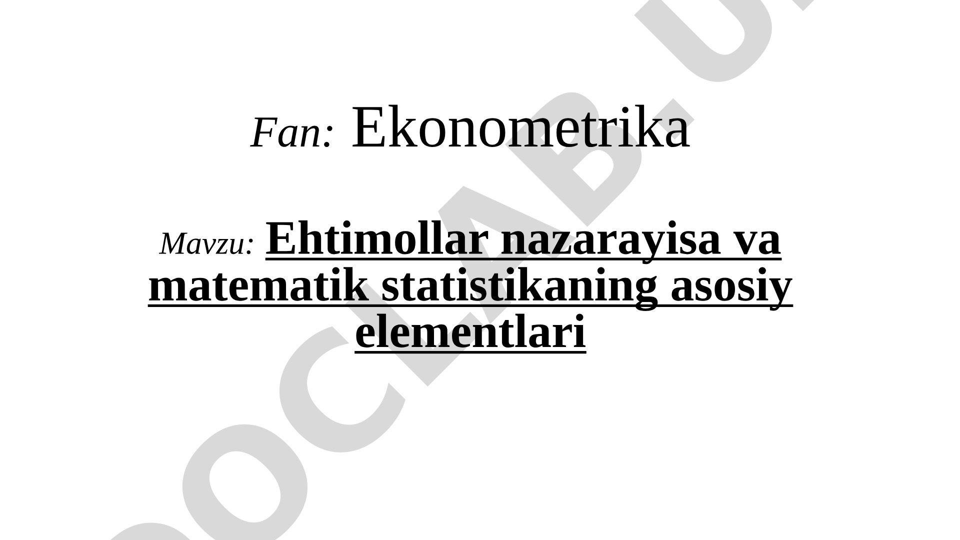 Ehtimollar nazariyasi va matematik statistikaning asosiy elementlari