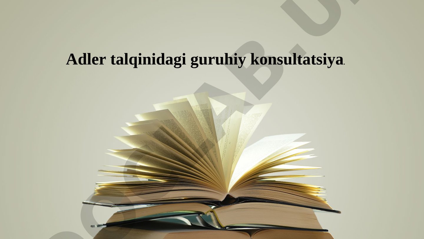 Adler talqinidagi guruhiy konsultatsiya