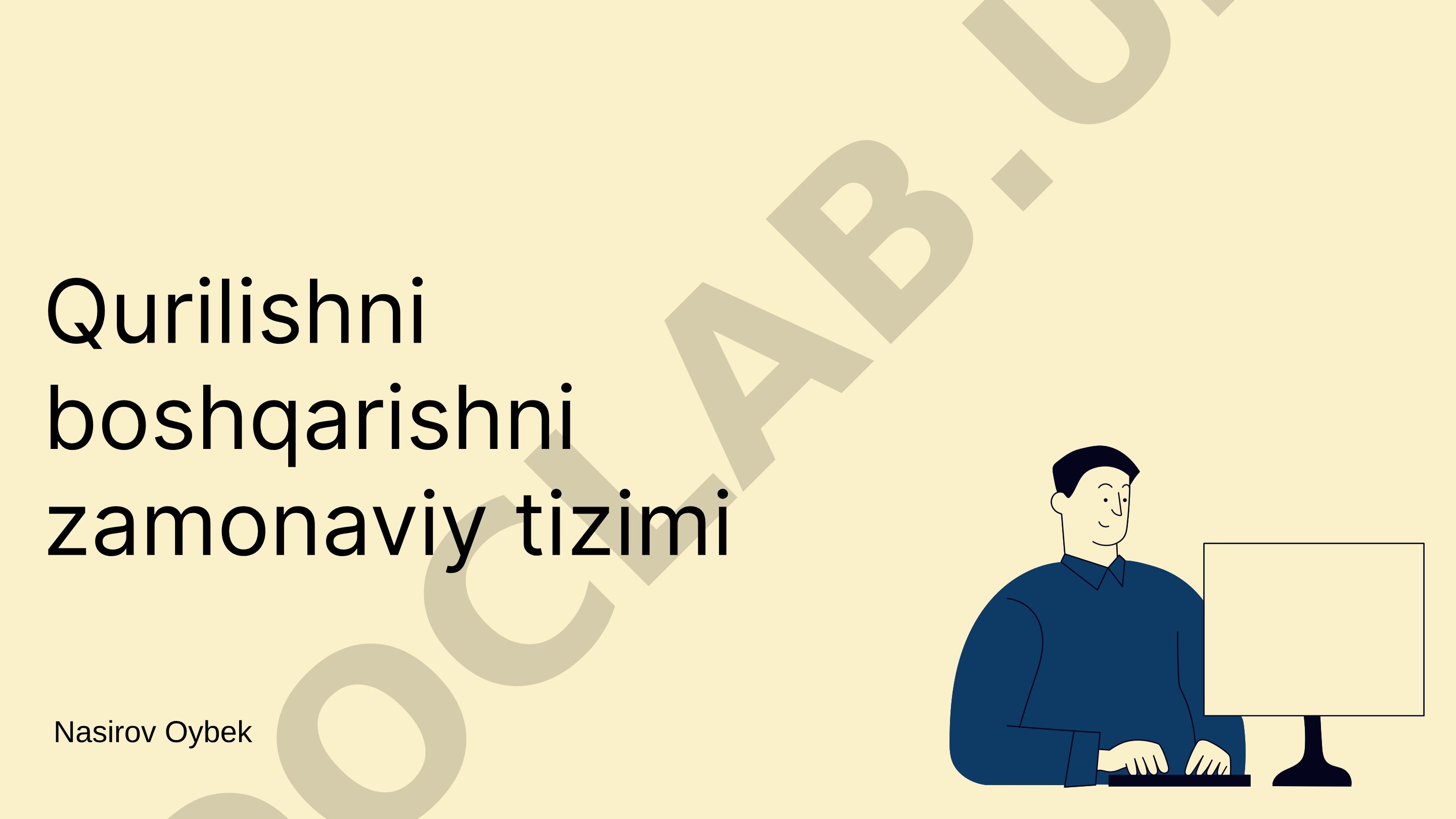 Qurilishni boshqarishni zamonaviy tizimi