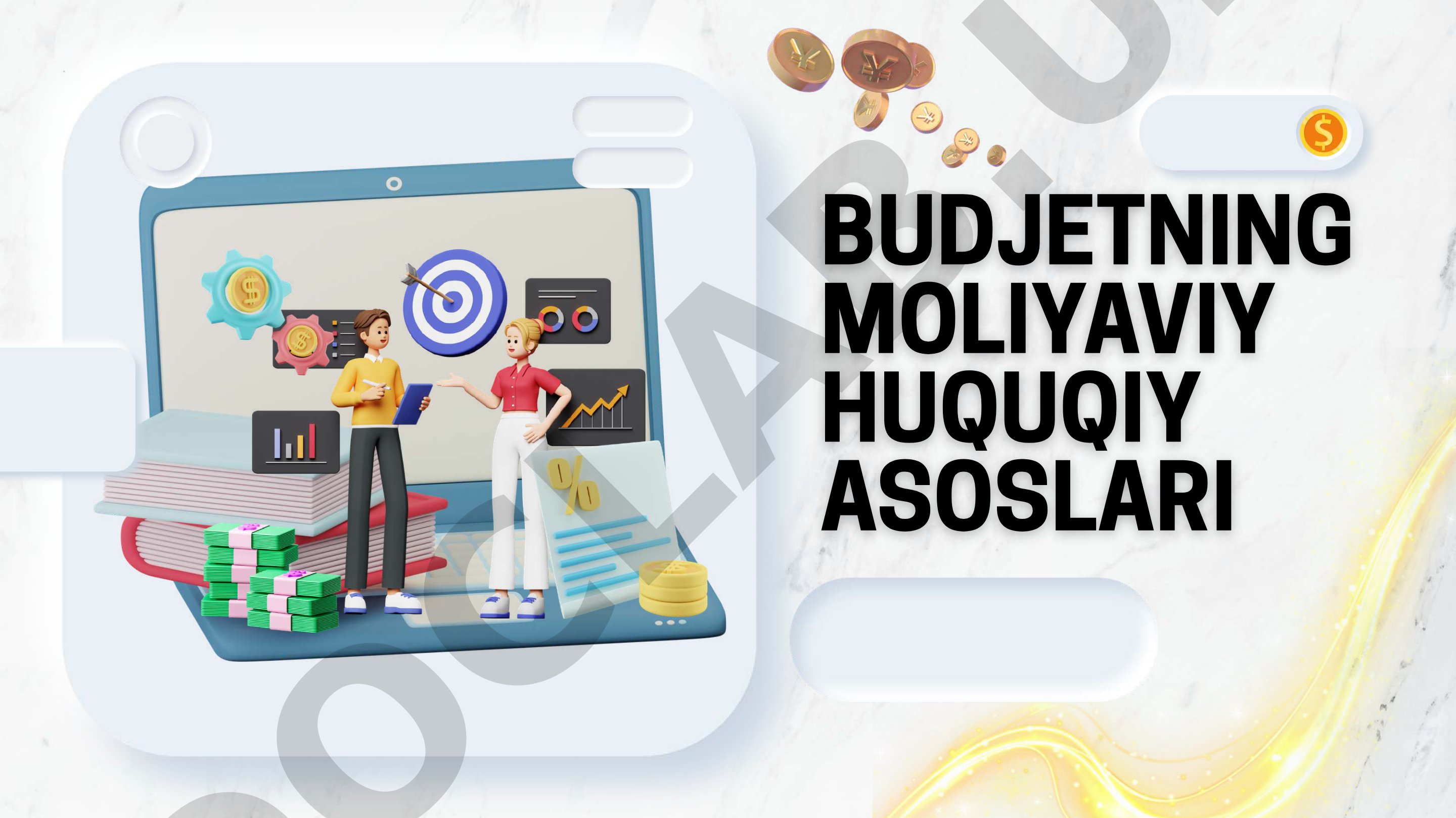 Budjetning moliyaviy huquqiy asoslari