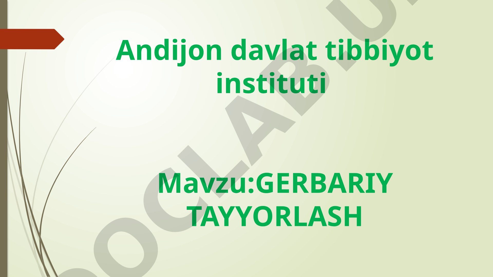 Gerbariy tarixi va tayyorlash metodikasi haqida taqdimot