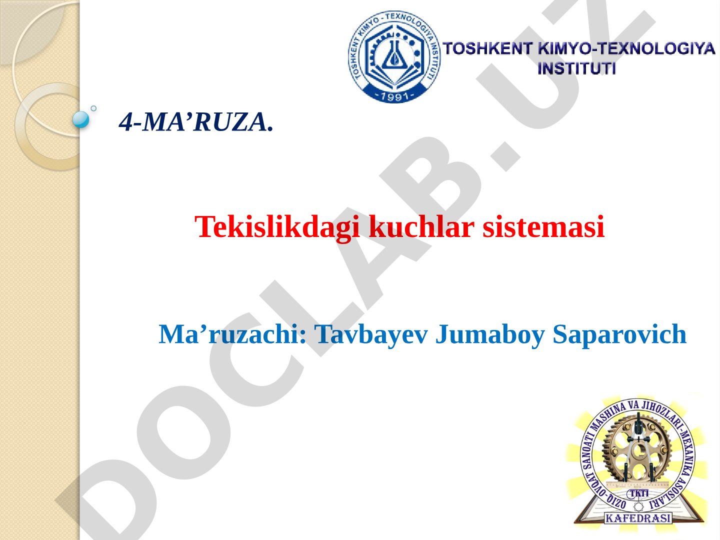 Tekislikdagi kuchlar sistemasi 4-MA’RUZA