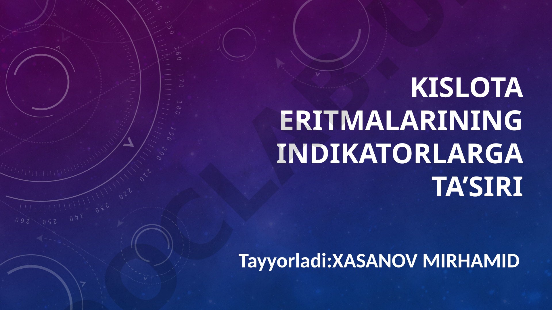 Kislota eritmalarining indikatorlarga ta'siri