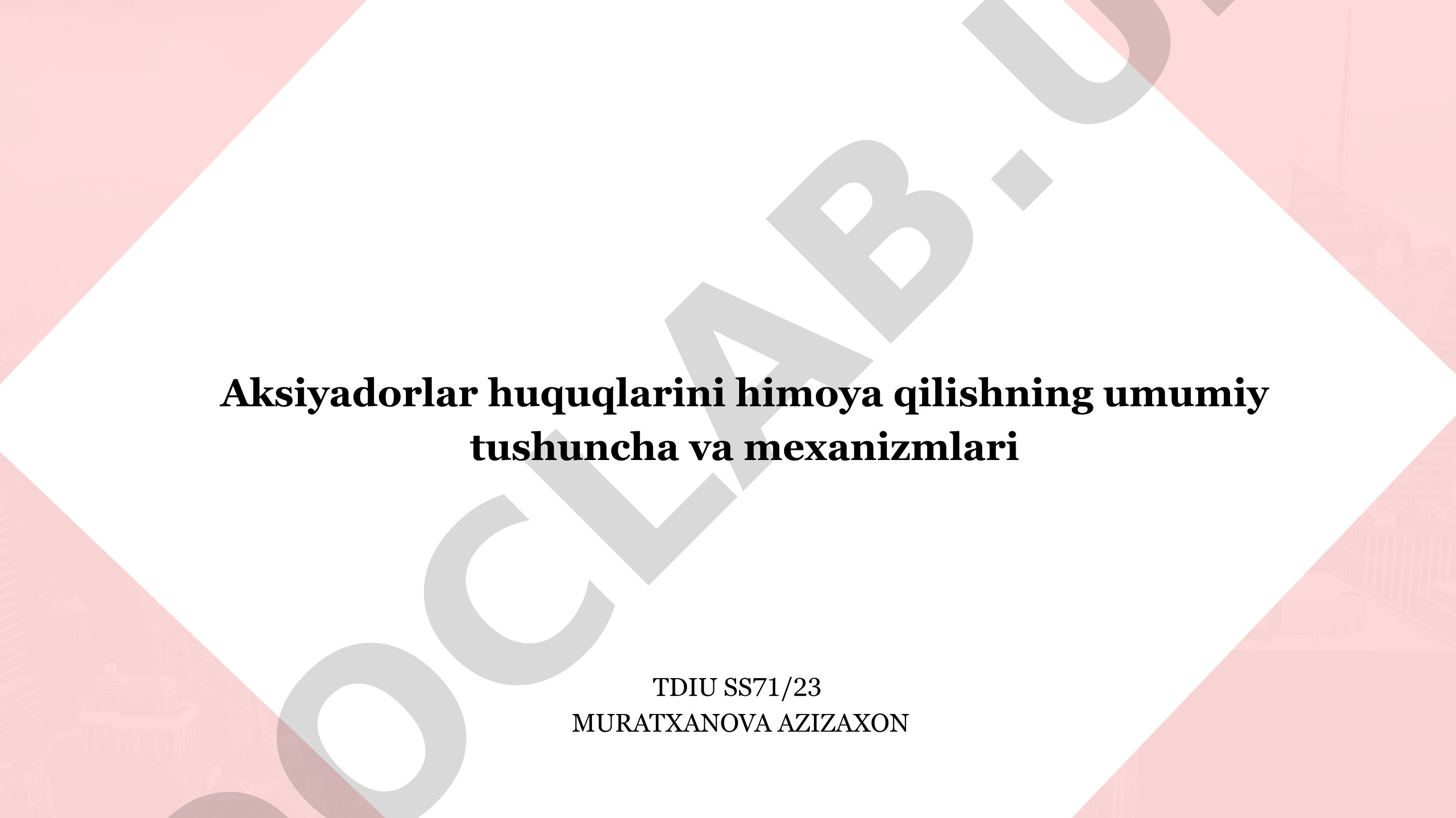 Aksiyadorlar huquqlarini himoya qilishning umumiy tushuncha va mexanizmlari