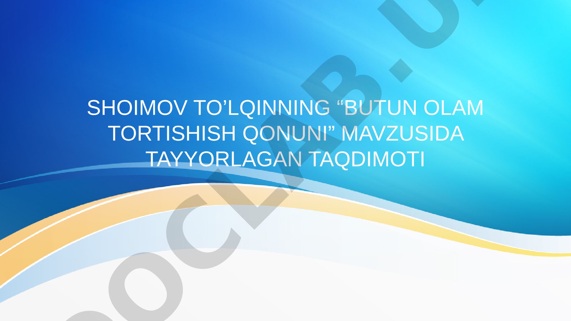 Butun olam tortishish qonuni