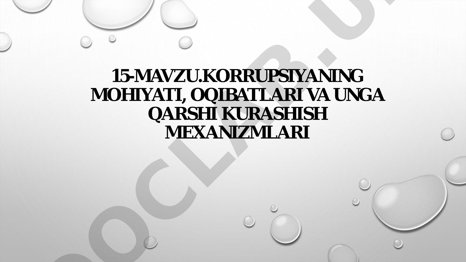 Korrupsiyaning mohiyati, oqibatlari va unga qarshi kurashish mexanizmlari