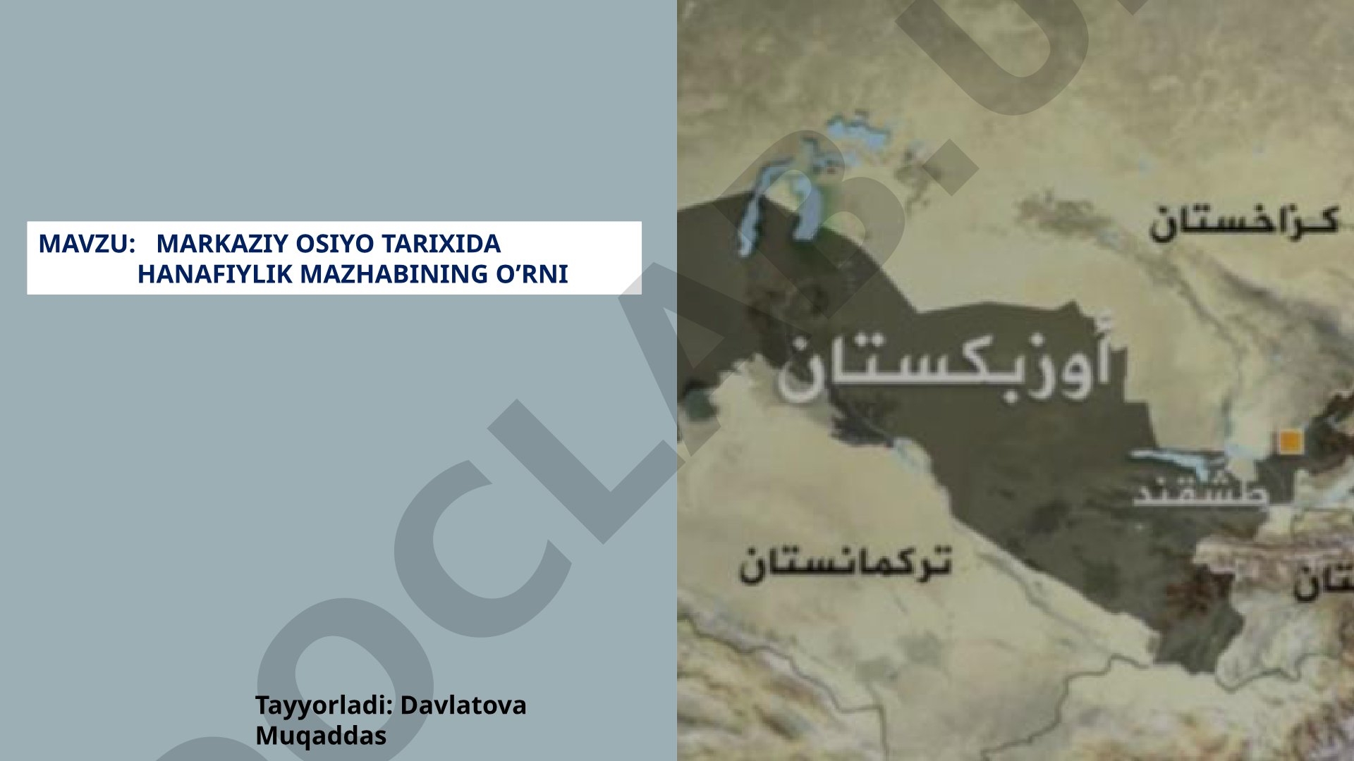 MARKAZIY OSIYO TARIXIDA HANAFIYLIK MAZHABINING O’RNI