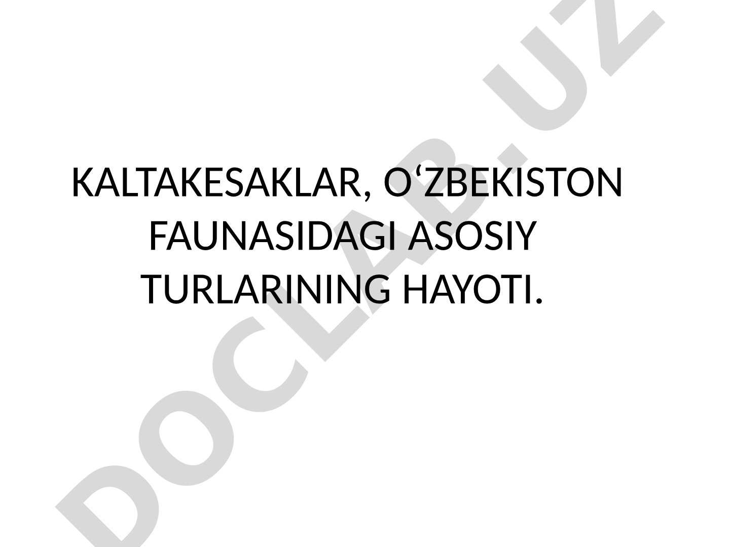 Kaltakesaklar, Oʻzbekiston faunasidagi asosiy turlarining hayoti