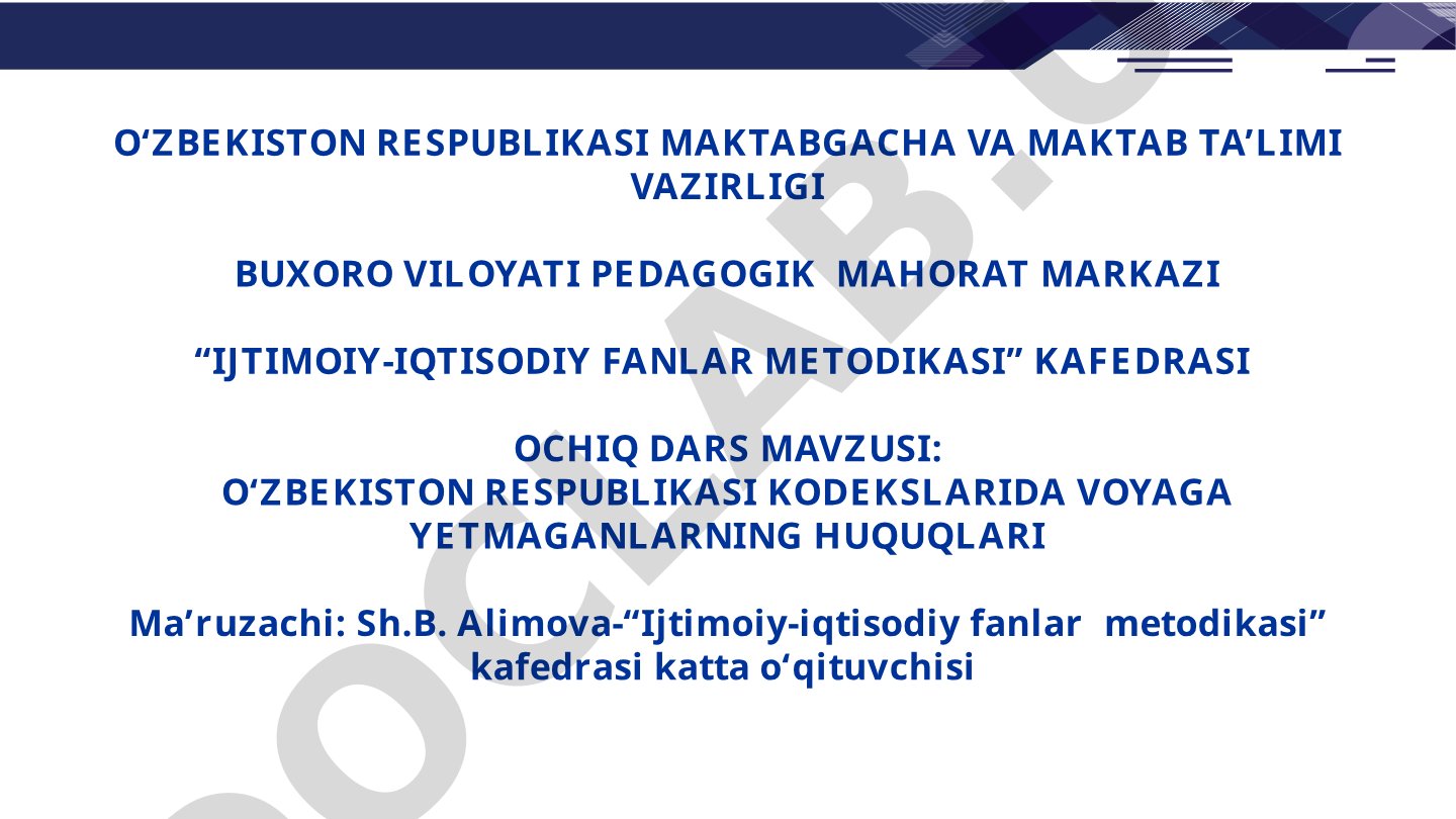 O‘ZBEKISTON RESPUBLIKASI KODEKSLARIDA VOYAGA YETMAGANLARNING HUQUQLARI