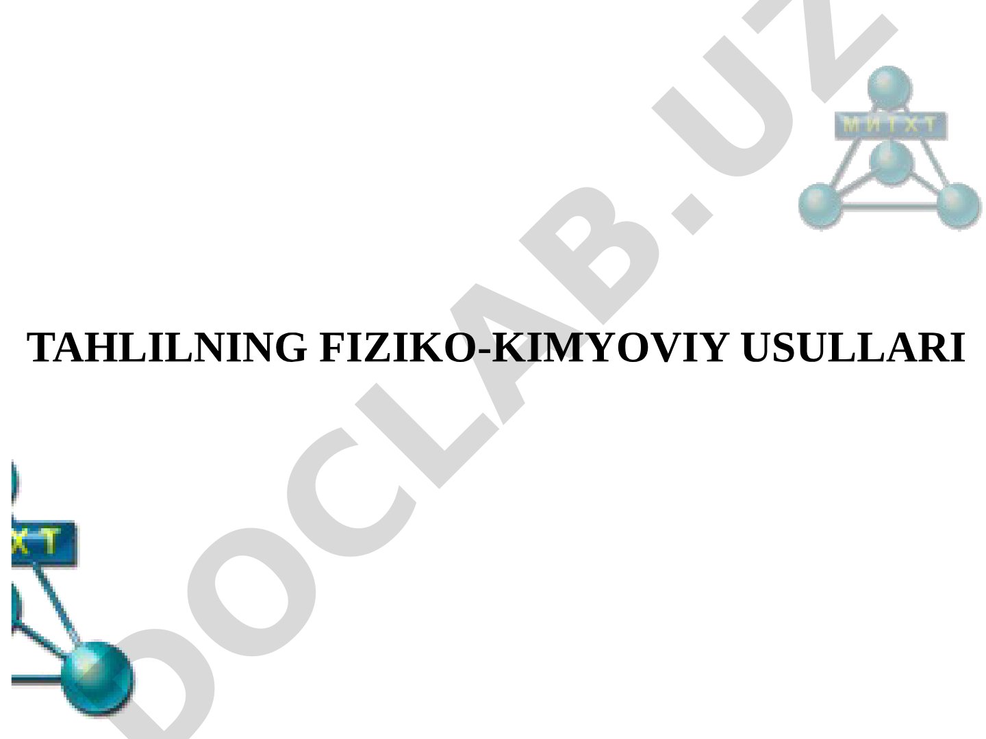 TAHLILNING FIZIKO-KIMYOVIY USULLARI 3