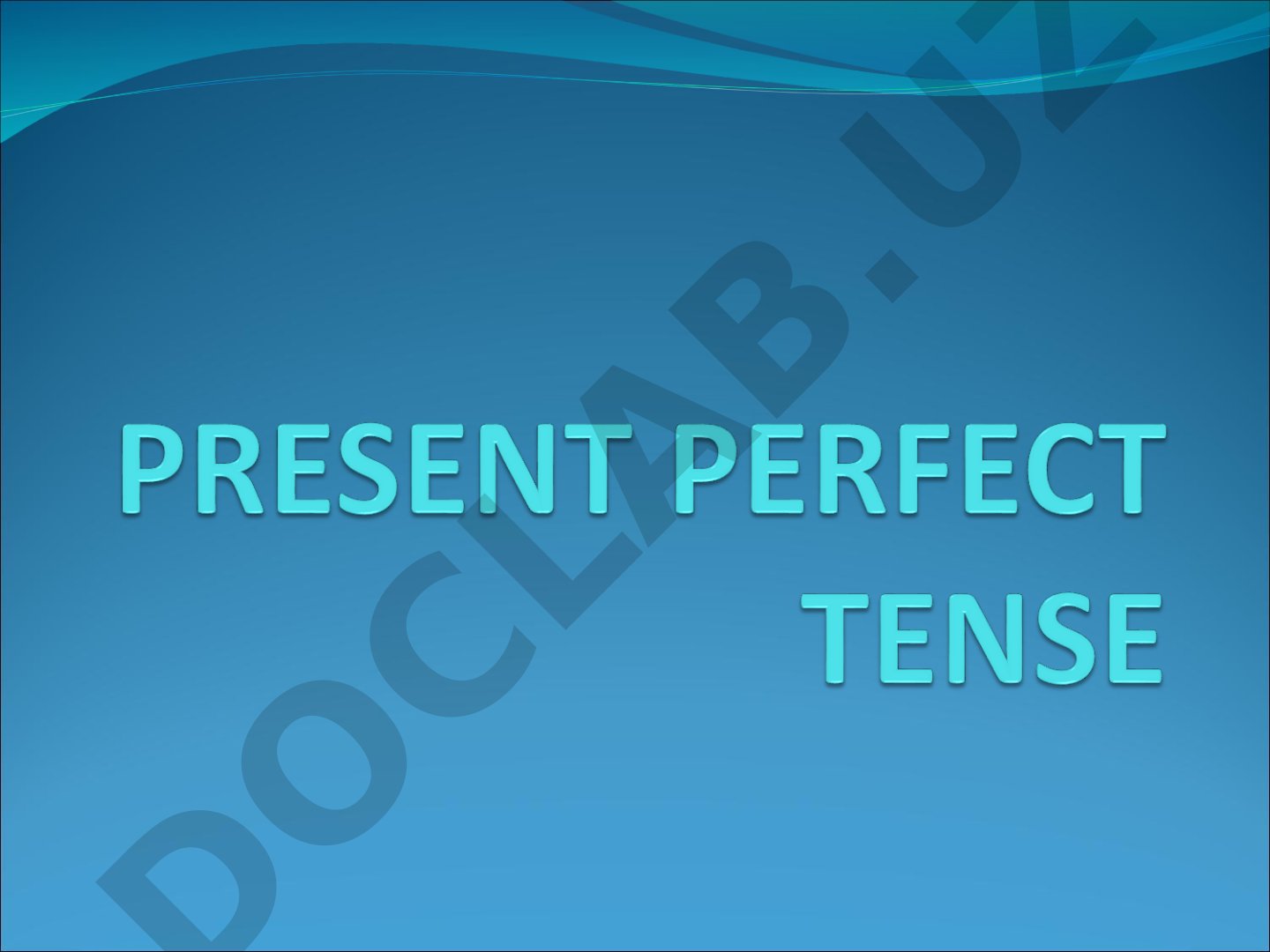 Present Perfect Tense