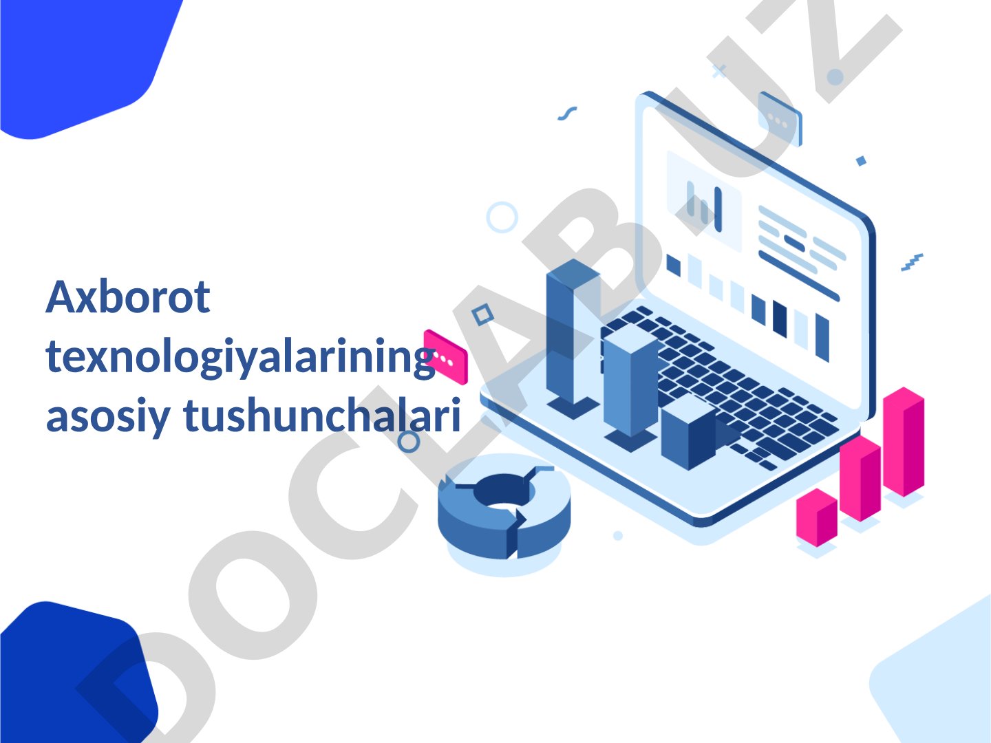 Axborot texnologiyalarining asosiy tushunchalari