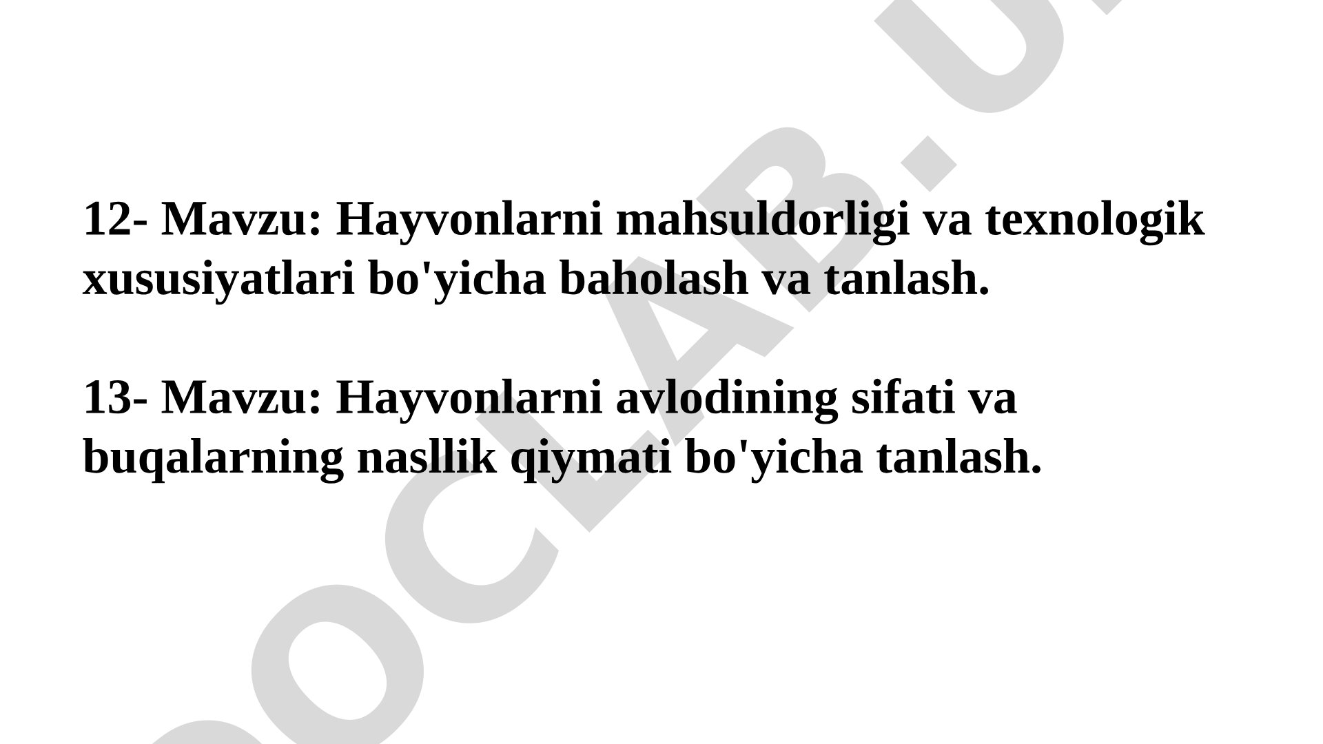 Hayvonlarni mahsuldorligi va avlod sifati bo'yicha baholash va tanlash