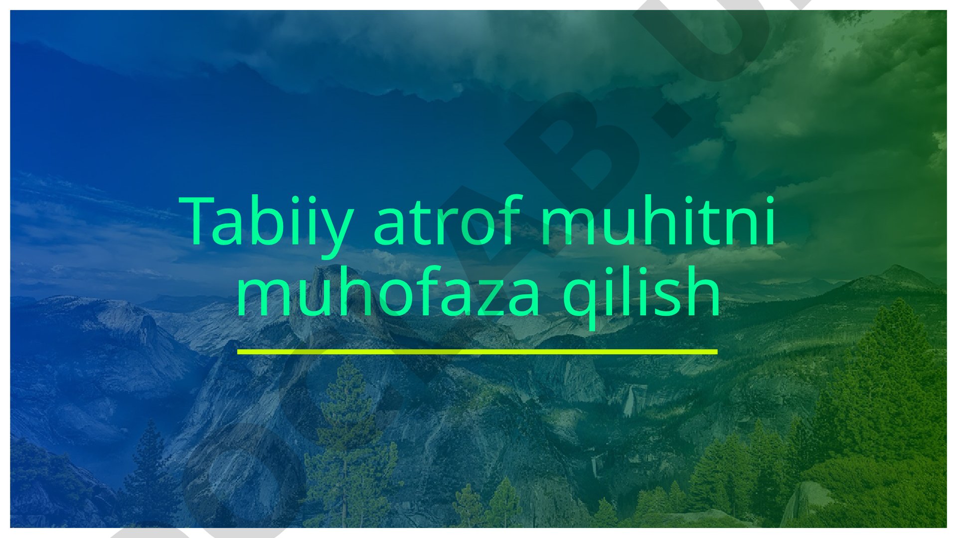 Tabiiy atrof muhitni muhofaza qilish