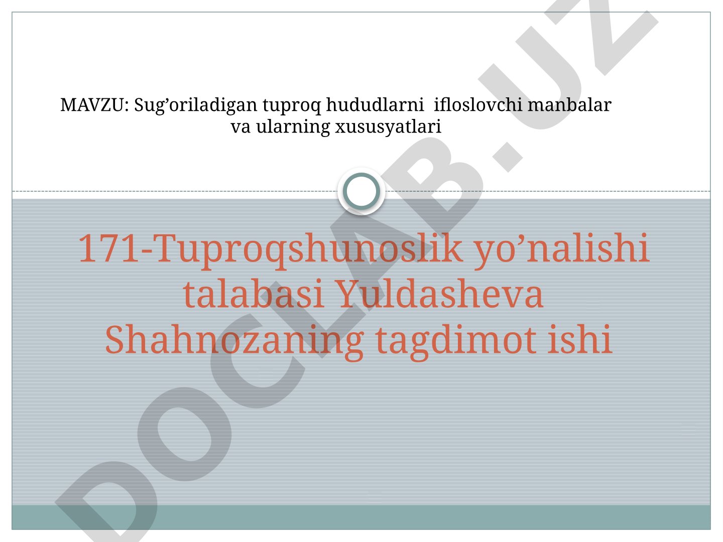Sug’oriladigan tuproq hududlarni ifloslovchi manbalar va ularning xususyatlari