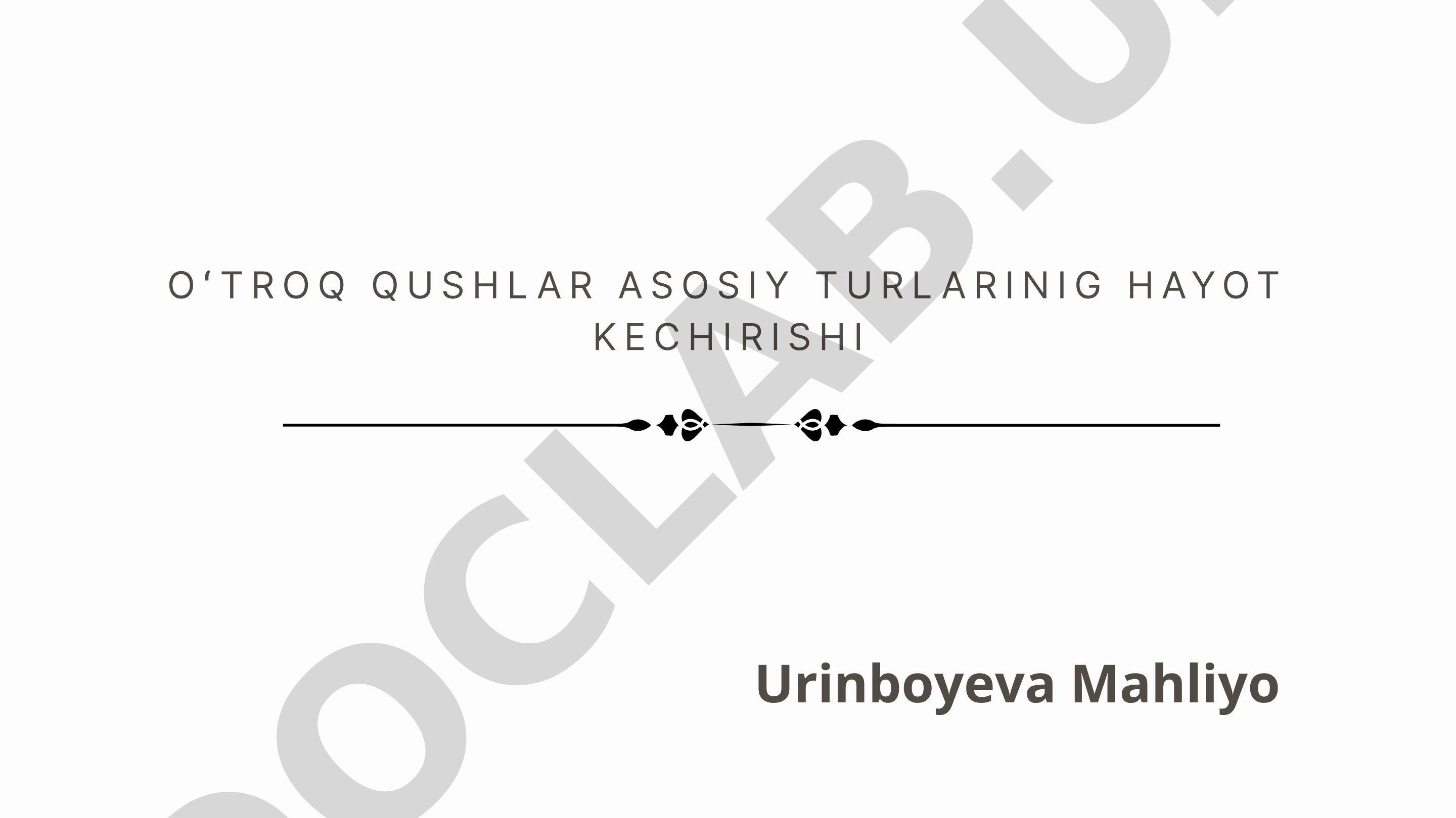 Oʻtroq qushlar asosiy turlarining hayot kechirishi