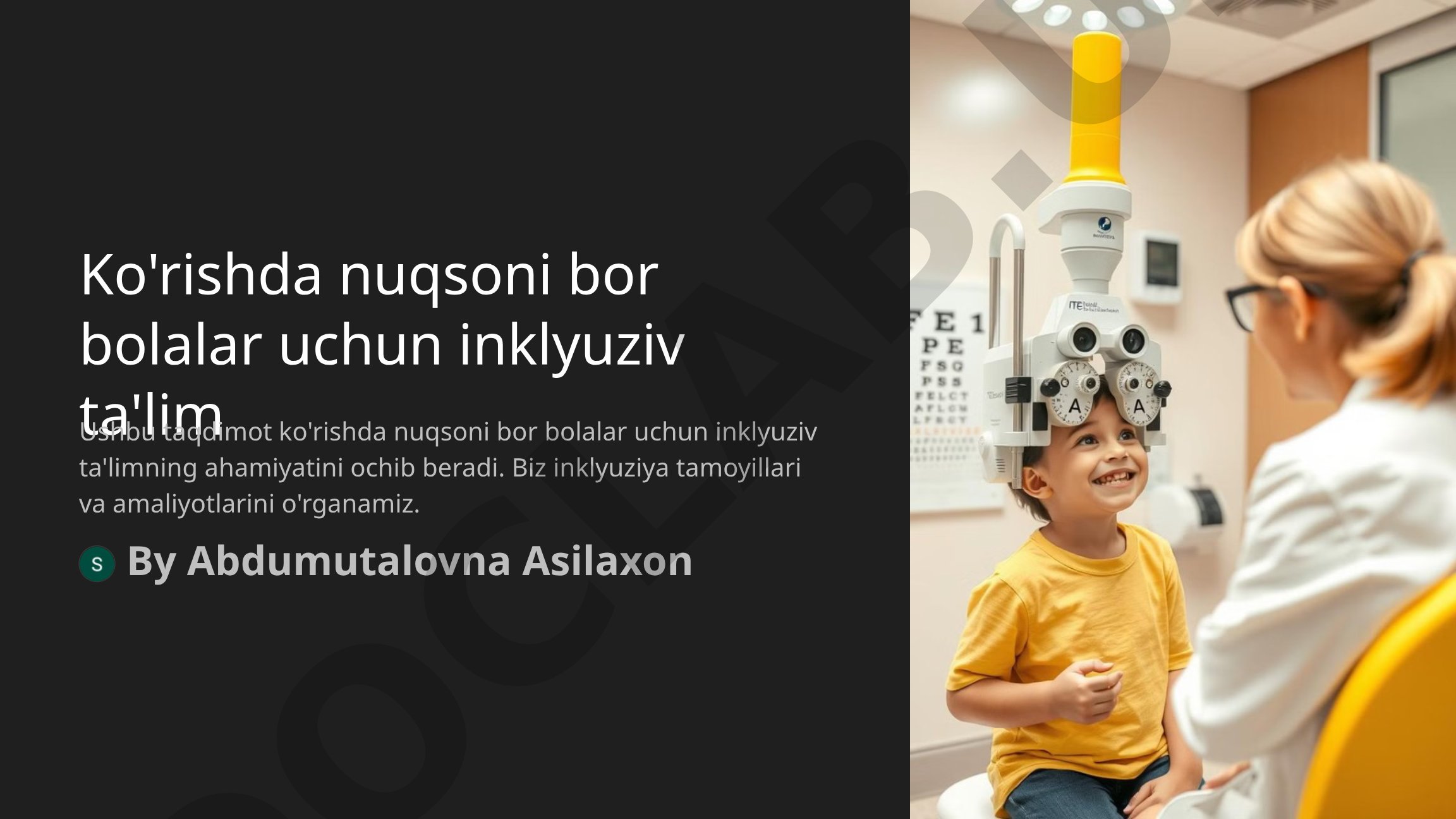 Ko'rishda nuqsoni bor bolalar uchun inklyuziv ta'lim