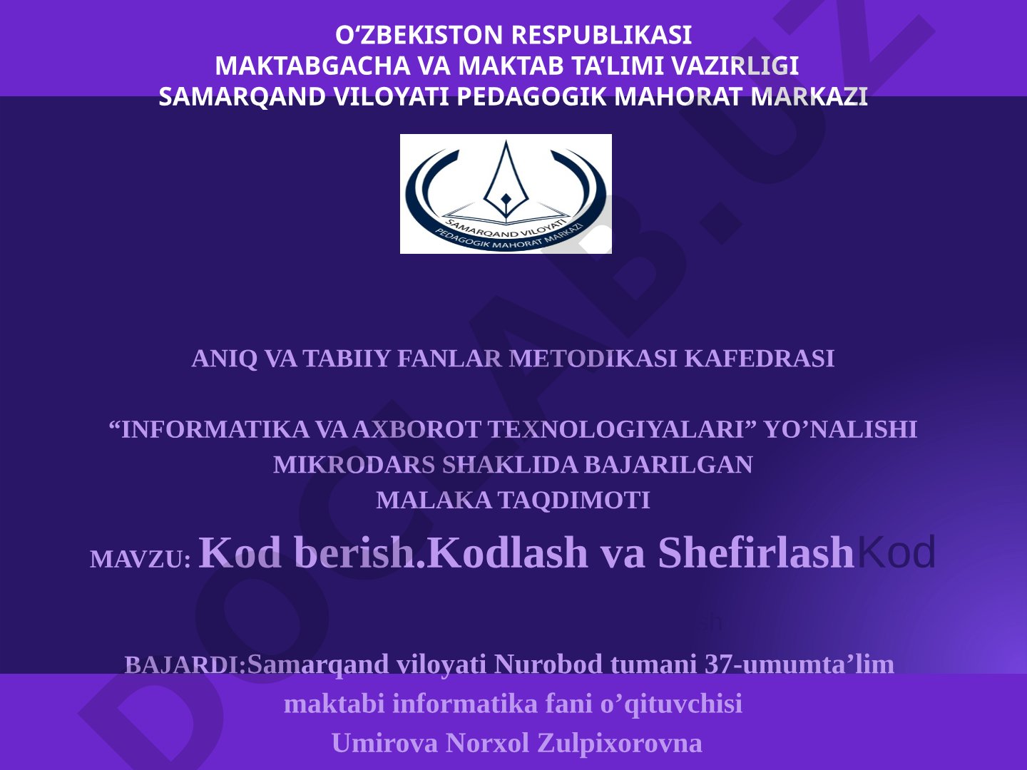 Kod berish.Kodlash va Shefirlash