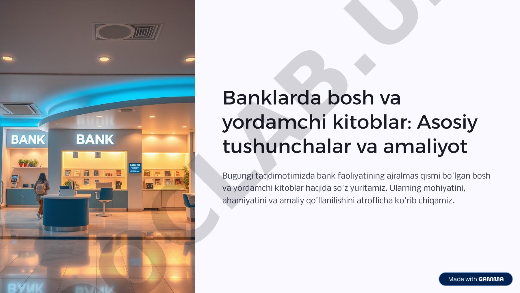 Banklarda bosh va yordamchi kitoblar: Asosiy tushunchalar va amaliyot