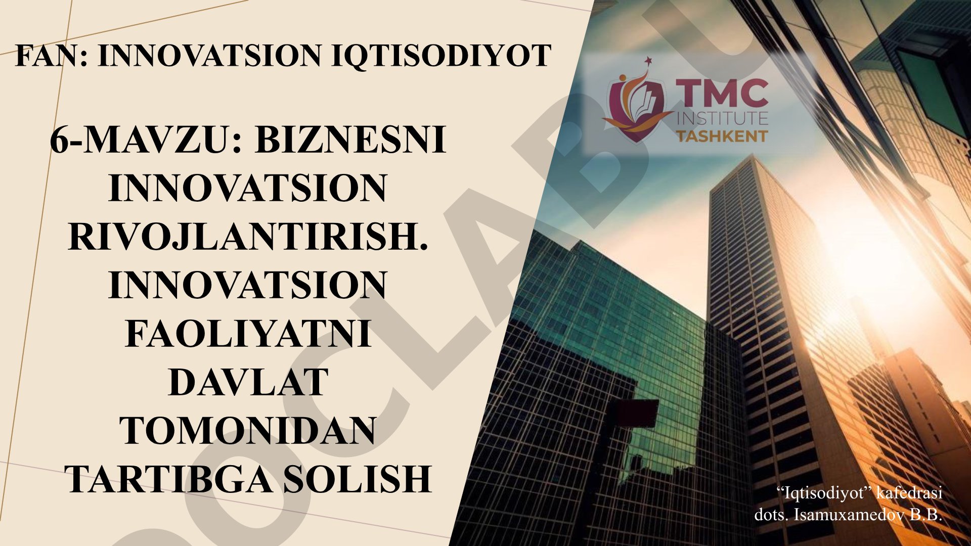 Biznesni innovatsion rivojlantirish va innovatsion faoliyatni davlat tomonidan tartibga solish