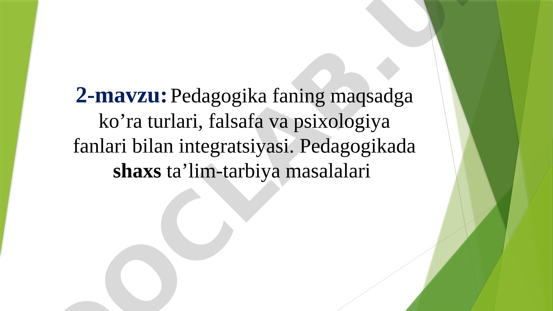 Pedagogika faning maqsadga ko’ra turlari, falsafa va psixologiya fanlari bilan integratsiyasi