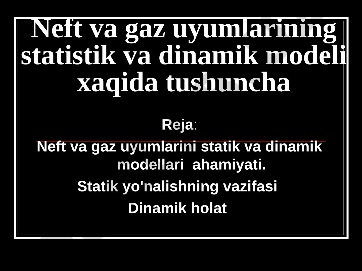 Neft va gaz uyumlarining statistik va dinamik modeli