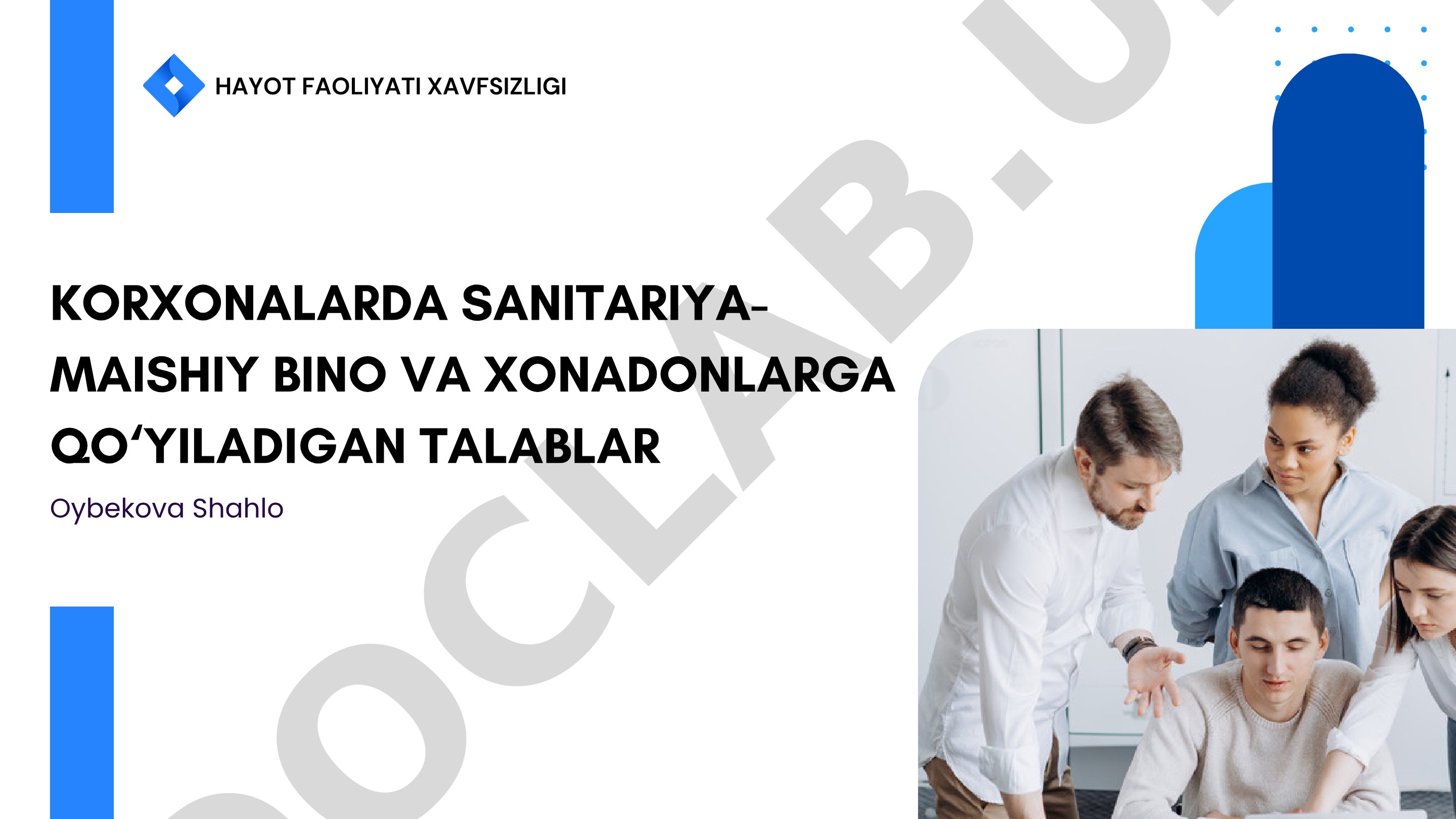 Hayot faoliyati xavfsizligi korxonalarda sanitariya-maishiy bino va xonadonlarga qo‘yiladigan talablar