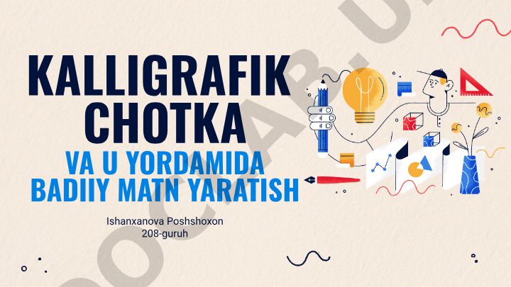 Kalligrafik chotka va u yordamida badiiy matn yaratish