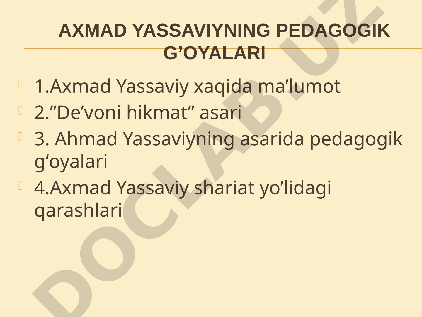 Axmad Yassaviyning pedagogik g'oyalari