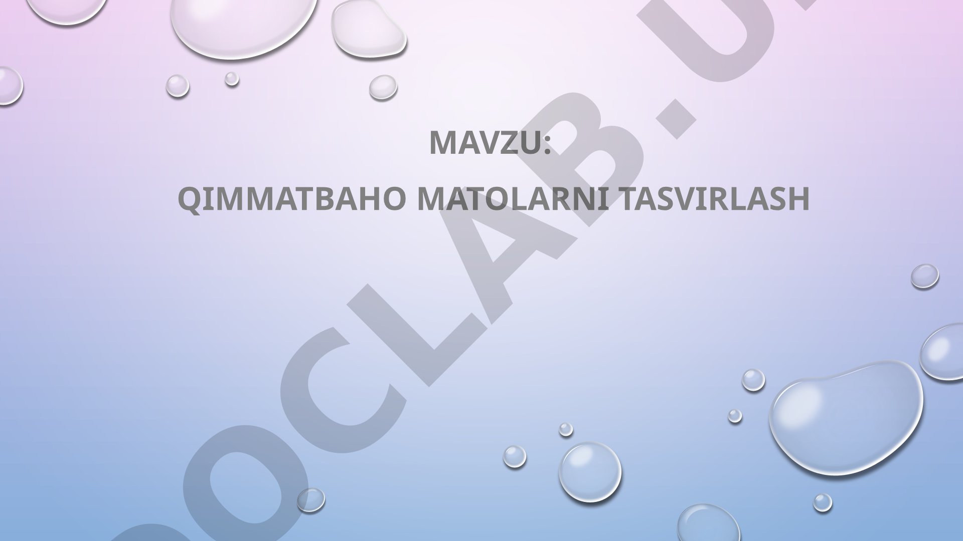 Qimmatbaho matolarni tasvirlash